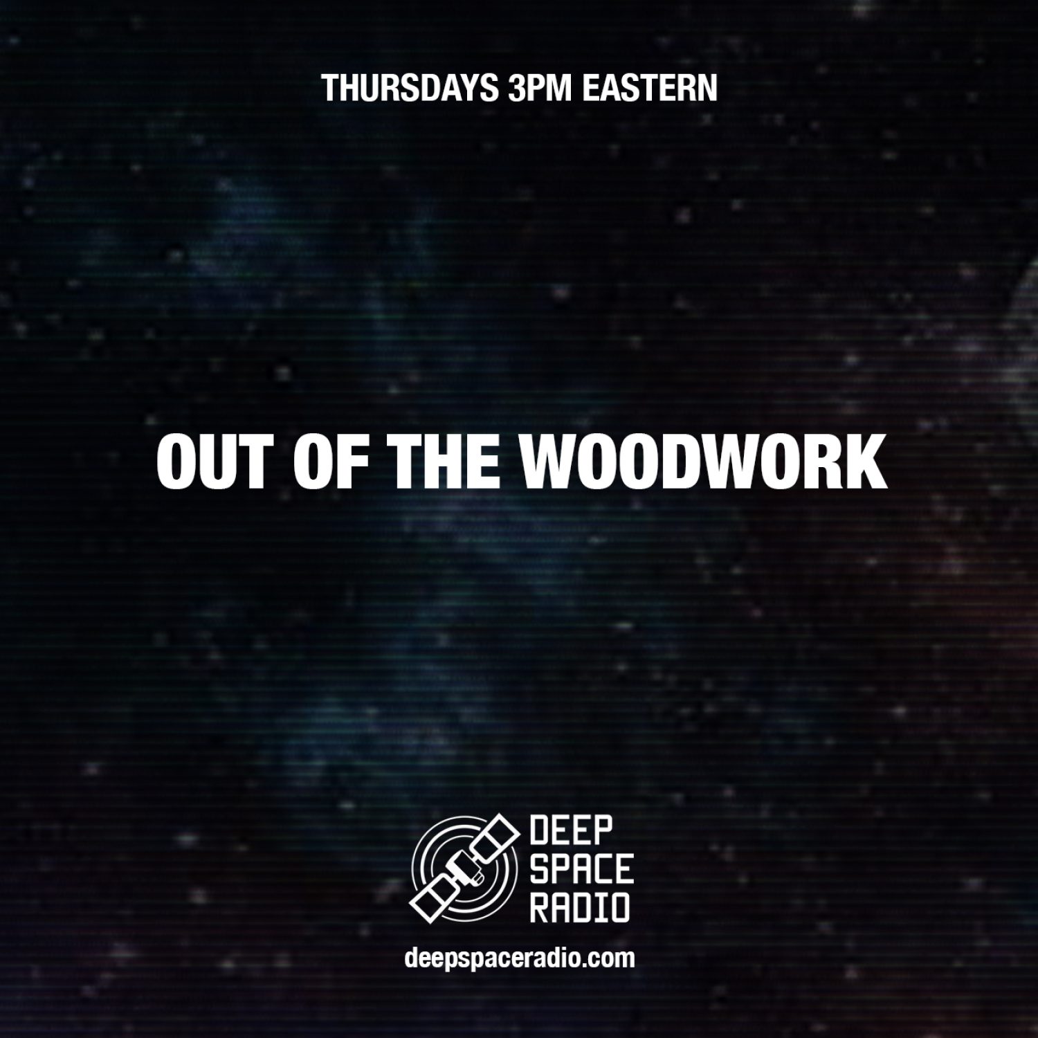 deepspaceradio-slider-flyer-outofthewoodwork-thur3pm